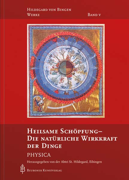 Heilsame Schöpfung - Die natürliche Wirkkraft der Dinge Heilsame Schöpfung - Die natürliche Wirkkraft der Dinge