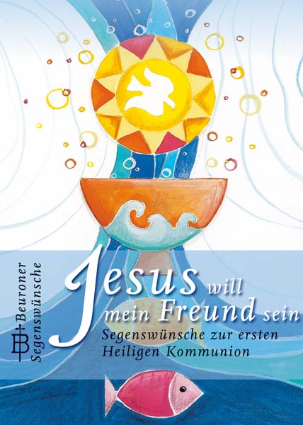 Jesus will mein Freund sein Jesus will mein Freund sein