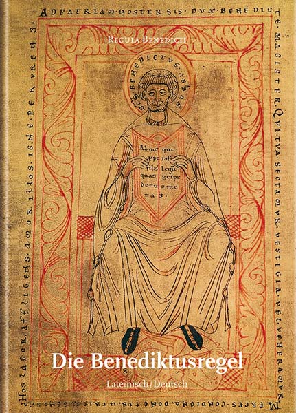 Die Benediktusregel - Lat. / Dt. Ausgabe Die Benediktusregel - Lat. / Dt. Ausgabe