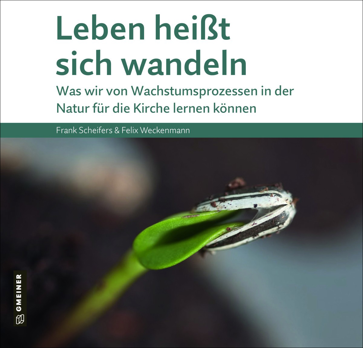 Leben heißt sich wandeln Leben heißt sich wandeln