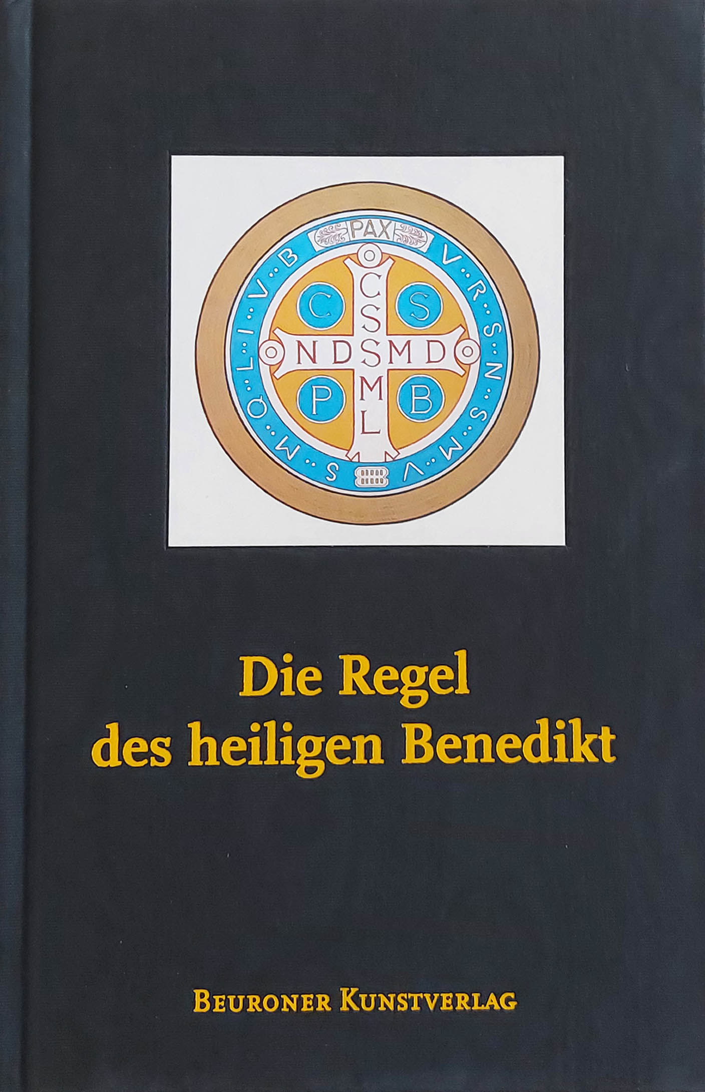 Die Regel des heiligen Benedikt - Ausgabe Erzabt Tutilo Die Regel des heiligen Benedikt - Ausgabe Erzabt Tutilo