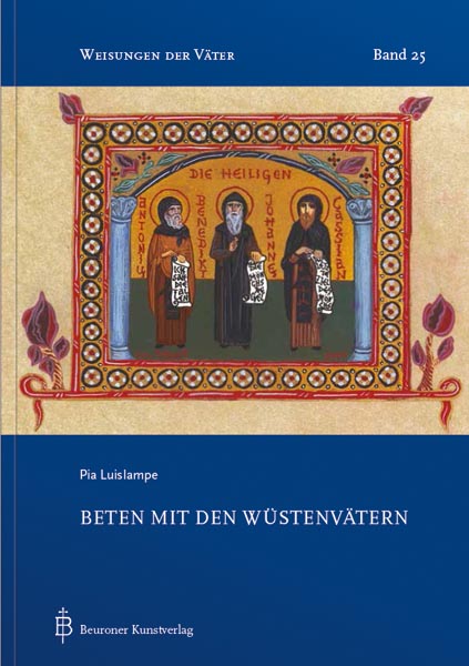 Beten mit den Wüstenvätern Beten mit den Wüstenvätern