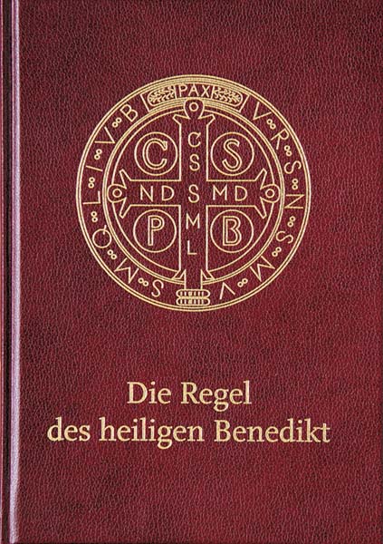 Die Regel des heiligen Benedikt - Schmuckausgabe Die Regel des heiligen Benedikt - Schmuckausgabe